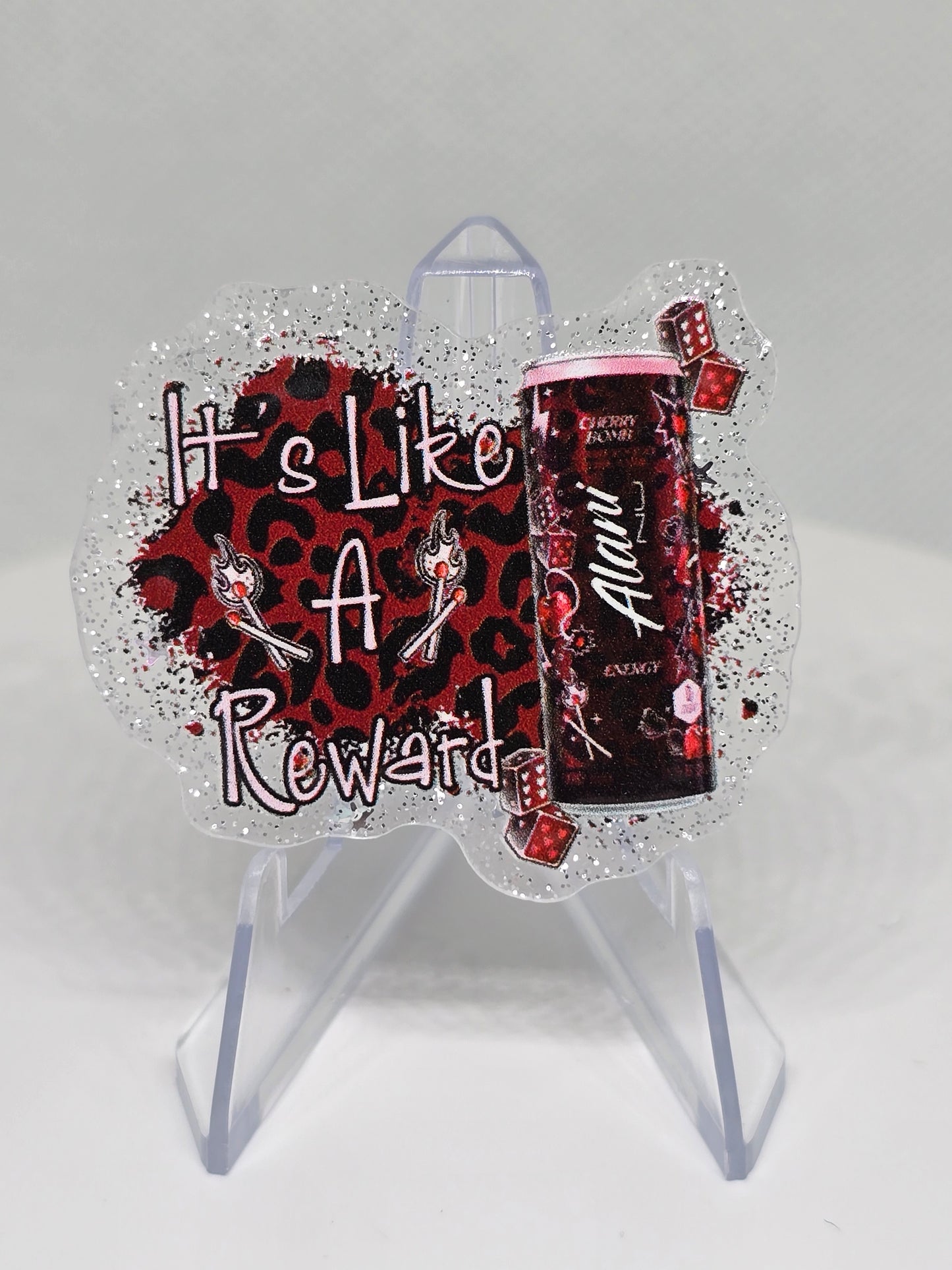 Acrylic Glitter Flatback- It’s Like A Reward Alani