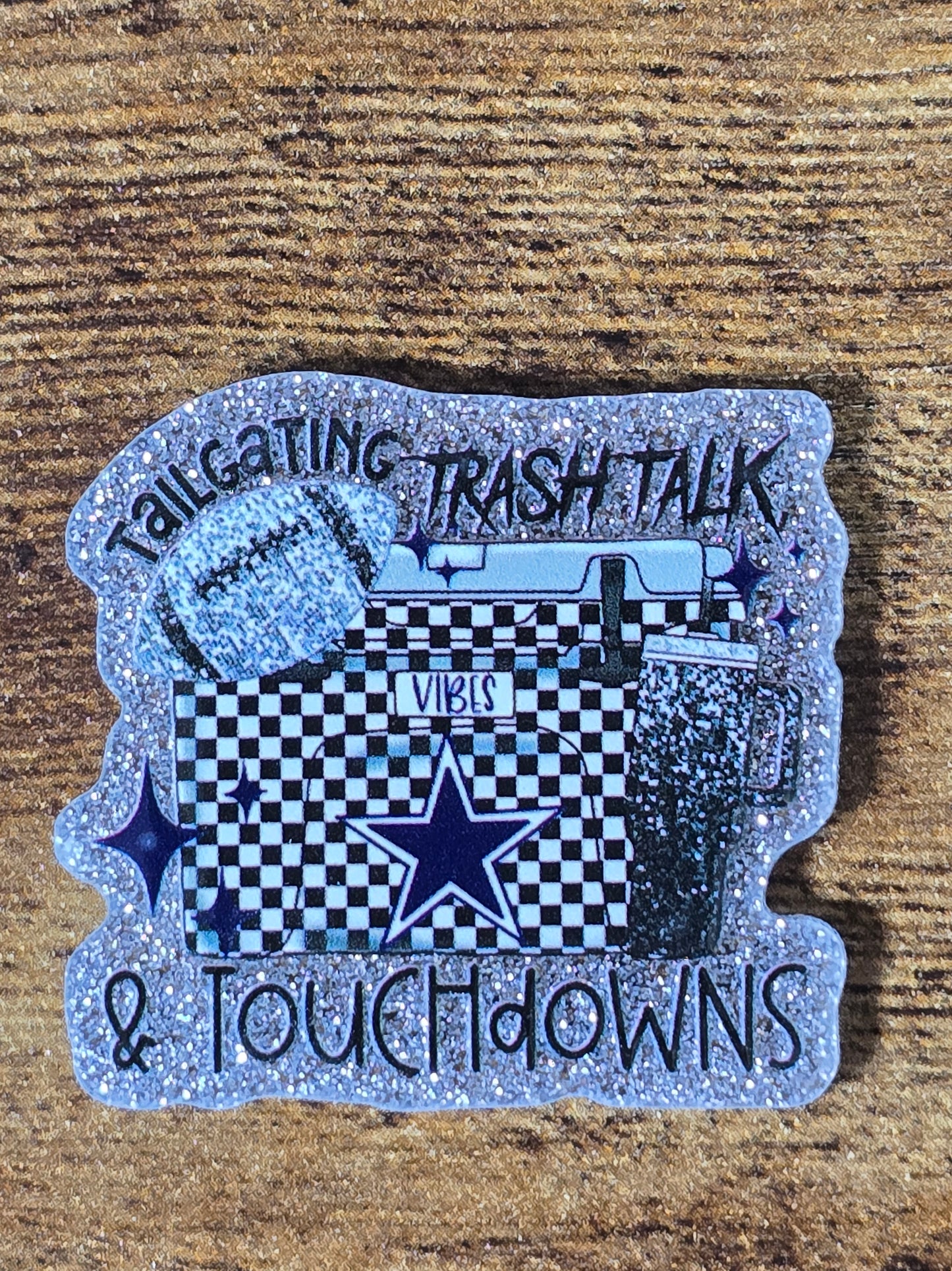 Acrylic Glitter Flatbacks - Tailgating, Trashtalk and Touchdowns Cowboys