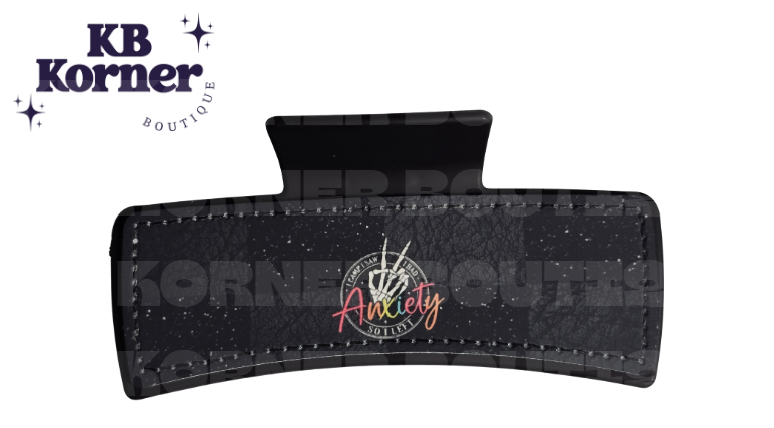 Sassy Hair Clip: Anxiety