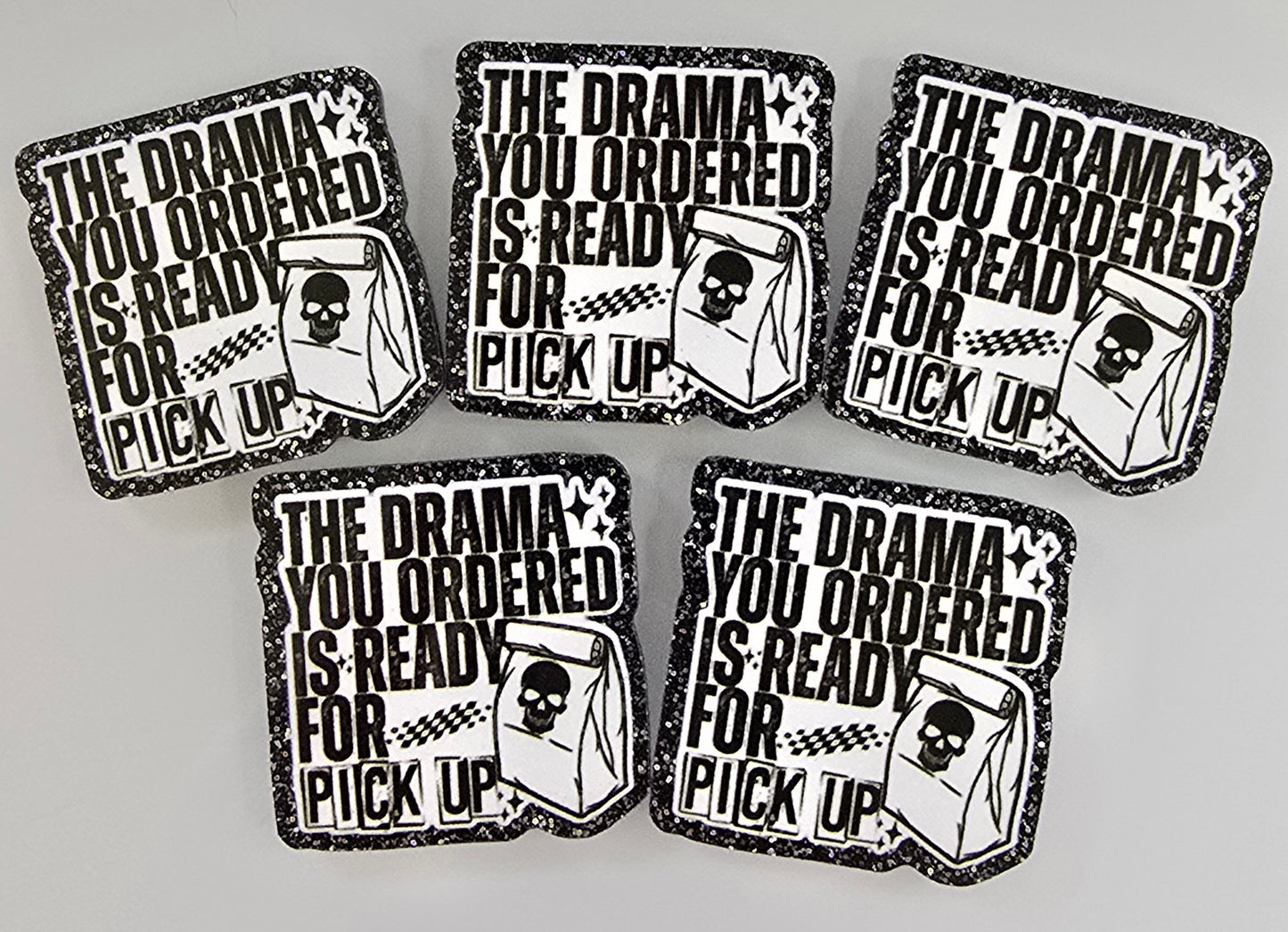 The Drama You Ordered Bogg Bag Charm