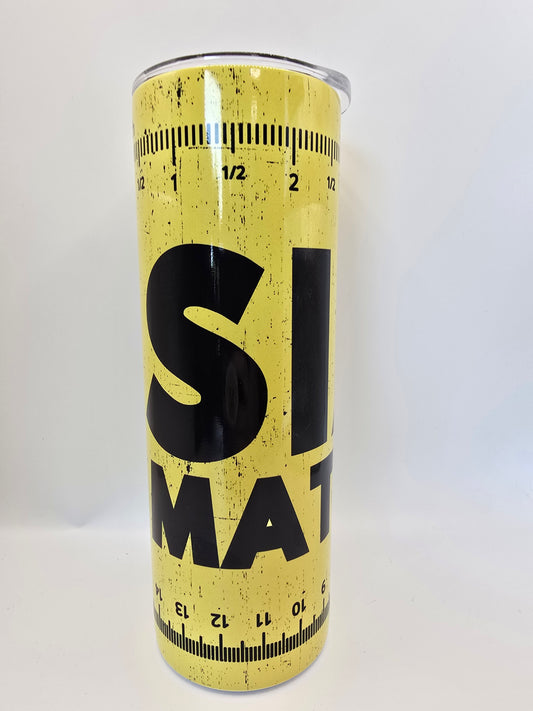 Size Matters 20oz Tumbler