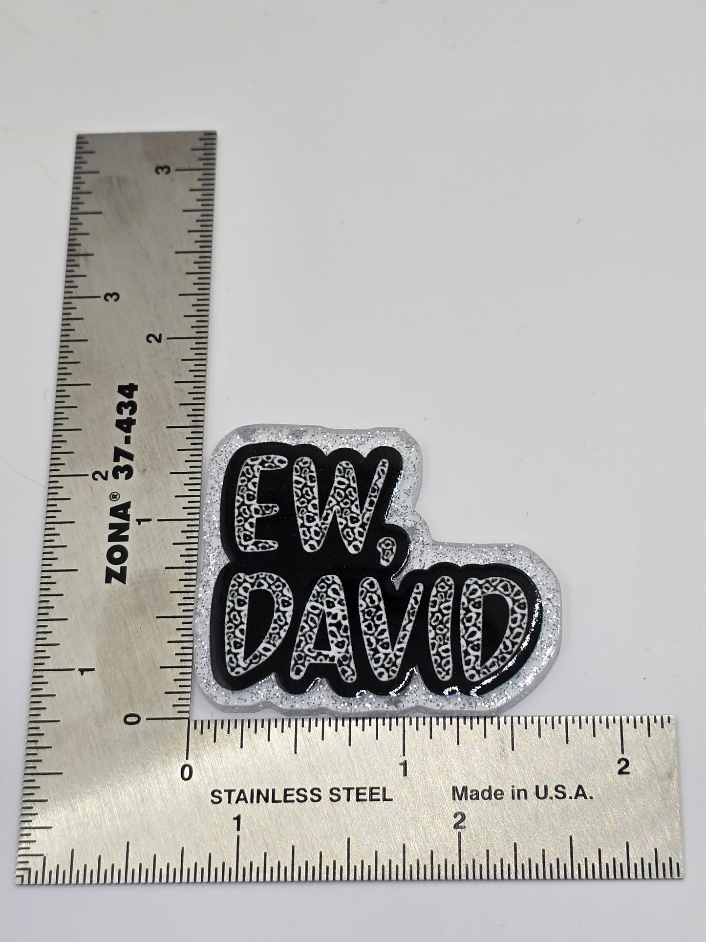 Acrylic Glitter Flatbacks- Ew David (Clear Glitter)